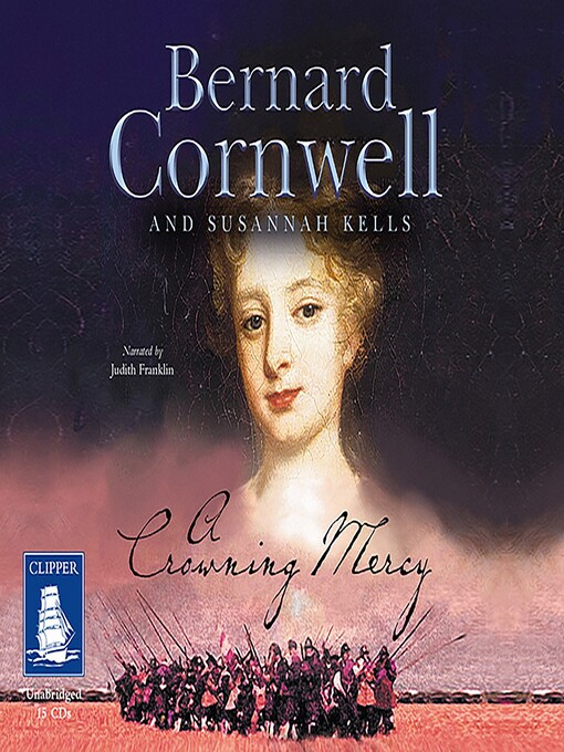 Title details for A Crowning Mercy by Bernard Cornwell - Wait list